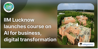 IIM Lucknow Launches Course on Digital Transformation and AI for Business Leaders; Admission Open till March 30